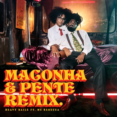 Maconha e Pente (Remix) 專輯 Tati Quebra Barraco/Heavy Baile/MC Carol