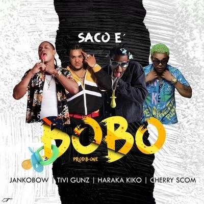 Saco E&#x27; Bobo (feat. Tivi Gunz) 专辑 Jankobow