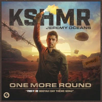 One More Round (Free Fire Booyah Day Theme Song) 專輯 KSHMR/DJ Jean