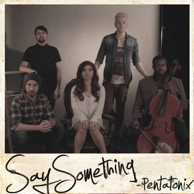 Say Something 專輯 Pentatonix