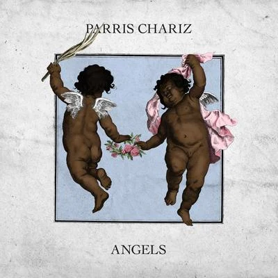 Angels 專輯 Parris Chariz