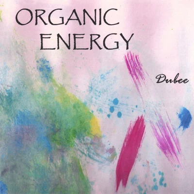 Organic Energy 專輯 Dubee