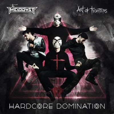 Hardcore Domination 专辑 The Melodyst/Andy The Core