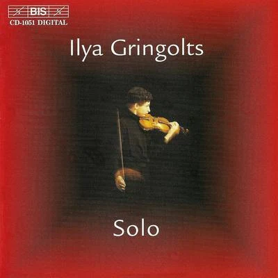 HINDEMITHSCHNITTKEGRINGOLTSYSAYE: Ilya Gringolts - Solo 專輯 Marc Coppey/Ilya Gringolts/Peter Laul