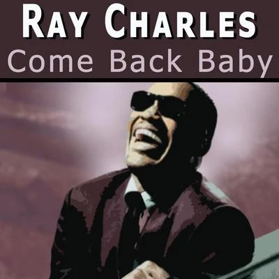 Come Back Baby 專輯 Pee Wee Ellis/Ray Charles/Billy Preston/Poncho Sanchez/Fred Westley