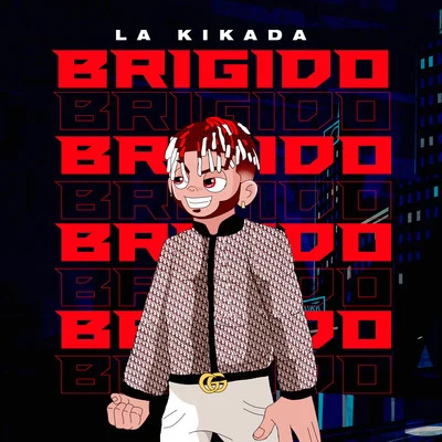 Brigido 專輯 Blenfre/Jc La Nevula/La Kikada/El Futuro Fuera De Orbita/Benny Benni