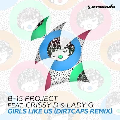 Dirtcaps Girls Like Us (Dirtcaps Remix)