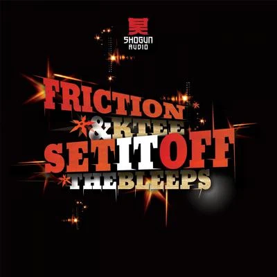 Set It OffThe Bleeps 專輯 Friction/Jonny L