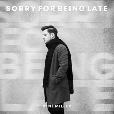 Sorry for Being Late 專輯 Renè Miller/Mike Perry/Hot Shade