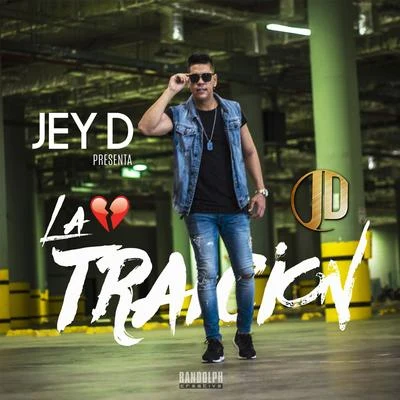 La Traición 專輯 Alexis Play/Jey D