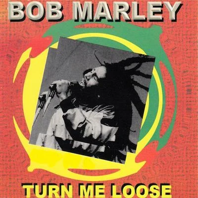 Turn Me Loose 專輯 Kim Hoorweg/Bob Marley/Harry James/Dusty Ciggaar/Don George