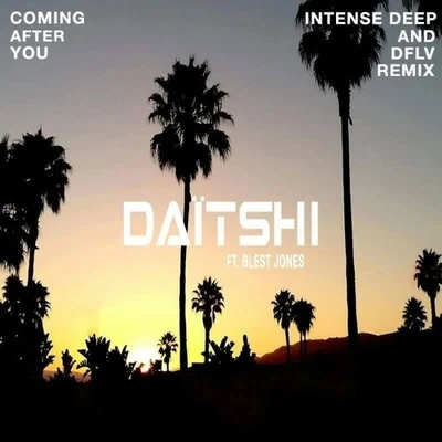 coming after you (D flv intense deep remix) 專輯 Steve Barnes/DFLV/Hasenchat Music