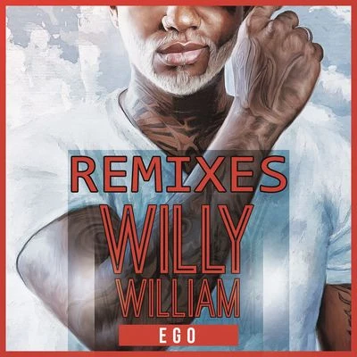 Willy William Ego (Remixes)