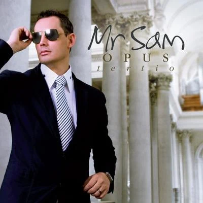 Opus Tertio 專輯 Mr Sam