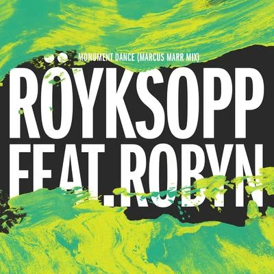 Monument Dance (Marcus Marr Mix) 专辑 Röyksopp