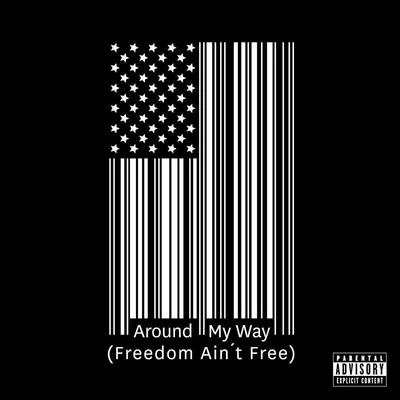 Lupe FiascoKevin Michael Around My Way (Freedom Aint Free)