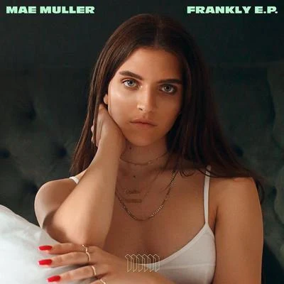 Frankly E.P. 專輯 Mae Muller