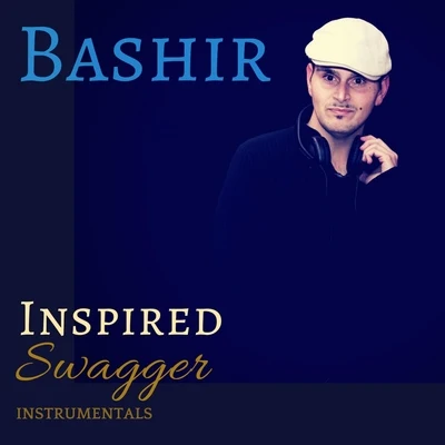 Inspired Swagger (Instrumentals) 專輯 Bashir/Lenny Mac Dowell/Bahramji/Cosmic Orient/Maneesh De Moor