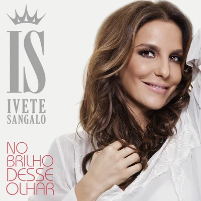 No Brilho Desse Olhar 專輯 Ivete Sangalo