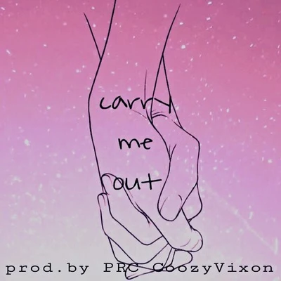 PRC Carry Me Out(prod.by PRC CoozyVixon)