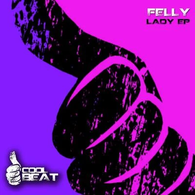 Lady - EP 專輯 Felly/Drunken Masters