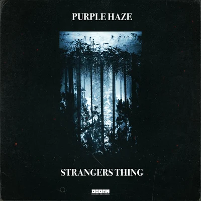 Strangers Thing 專輯 Purple Haze/KhoMha