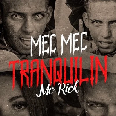 Mec Mec (Tranquilin) 專輯 MC Rick