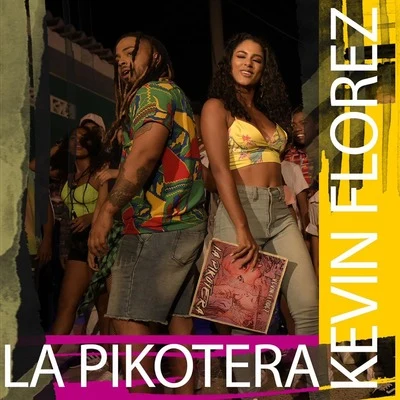 La Pikotera 專輯 Jiggy Drama/Kevin Florez/Argüello/Mik Mish/Donkirap