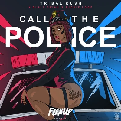 Call the Police 专辑 Tribal Kush