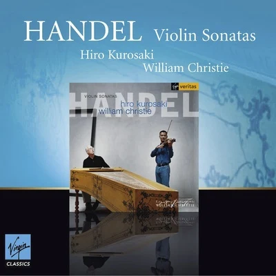 Handel : Violin Sonatas 专辑 William Christie/George Frideric Handel/Les Arts Florissants