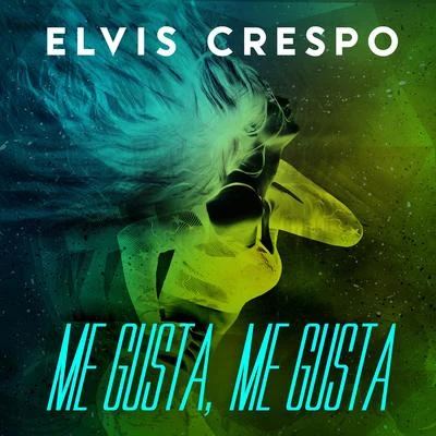 Me Gusta, Me Gusta 專輯 Elvis Crespo