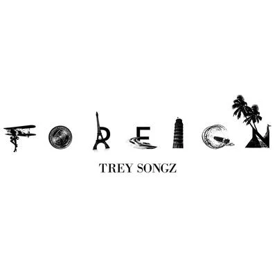 Foreign 专辑 Trey Songz