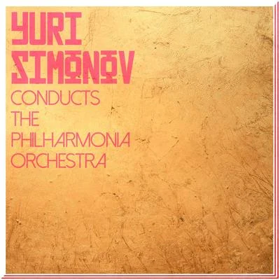 Yuri Simonov Conducts the Philharmonia Orchestra 專輯 Yuri Simonov