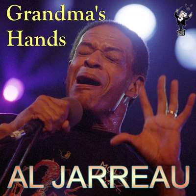 Al Jarreau Grandma&#x27;s Hands