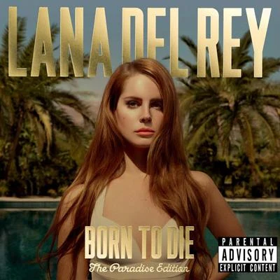 Born To Die - The Paradise Edition 專輯 Lana Del Rey/Bobby Womack