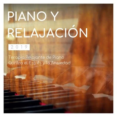 Radio Musica Clasica Piano y Relajación 2019: Terapia Relajante de Piano Contra el Estrés y la Ansiedad