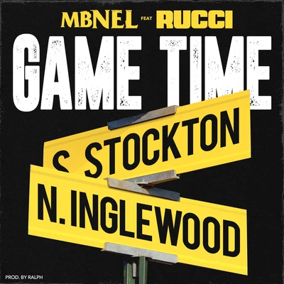 Game Time (feat. Rucci) 專輯 MBNEL