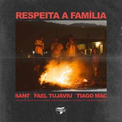 Respeita a Família 专辑 IssoQueÉSomDeRap/Sant/Mazin