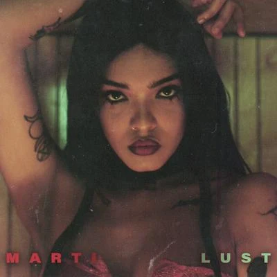 Lust 專輯 Marti