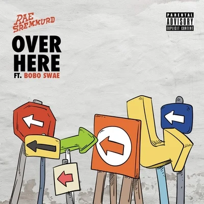 Over Here 专辑 Rae Sremmurd