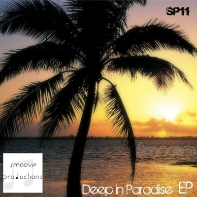 Deep In Paradise EP 專輯 smoove