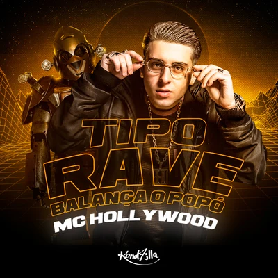 Tipo Rave Balança o Popô 专辑 MC Hollywood/MC Kevinho