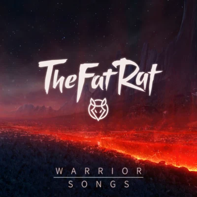 Warrior Songs 专辑 TheFatRat