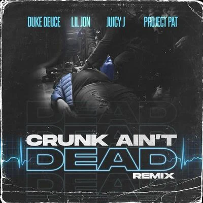 Crunk Aint Dead (Remix) 專輯 Duke Deuce