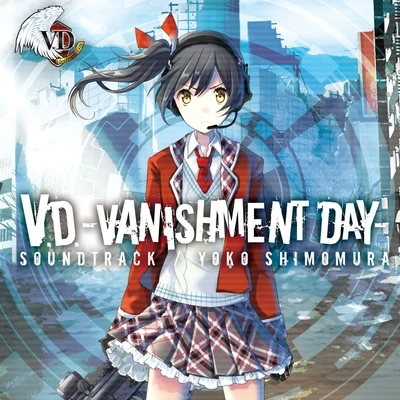 V.D. -VANISHMENT DAY- SOUNDTRACK 專輯 下村陽子/亀岡夏海