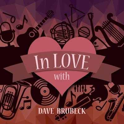 In Love with Dave Brubeck 專輯 Dave Brubeck