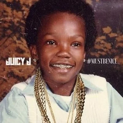 Juicy J Mustbenice