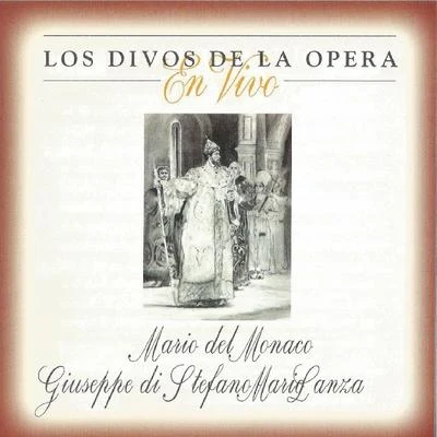 Giuseppe Verdi Mario del Monaco, Giuseppe di Stefano, Mario Lanza, Los Divos de la Opera, en Vivo