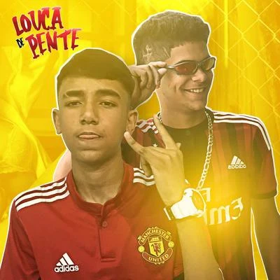 Louca de Pente 专辑 Mc Balakinha/MC Jones