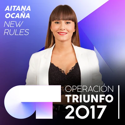 New Rules (Operación Triunfo 2017) 专辑 Aitana